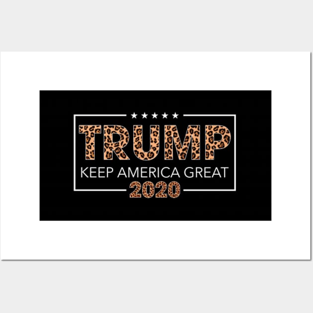 Trump 2020 Keep America Leopard For Wo Wall Art by lam-san-dan